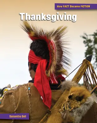 Ziua Recunoștinței: Crearea unui mit - Thanksgiving: The Making of a Myth