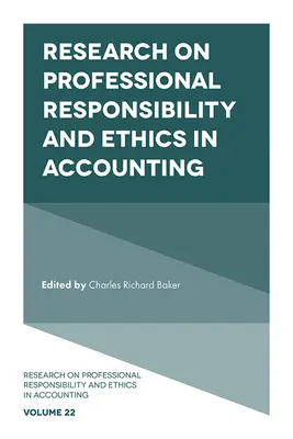 Cercetări privind responsabilitatea profesională și etica în contabilitate - Research on Professional Responsibility and Ethics in Accounting