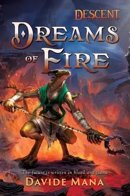 Vise de foc: A Descent: Legendele întunericului Roman - Dreams of Fire: A Descent: Legends of the Dark Novel