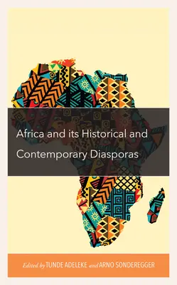 Africa și diasporele sale istorice și contemporane - Africa and its Historical and Contemporary Diasporas