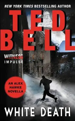 Moartea albă: O nuvelă Alex Hawke - White Death: An Alex Hawke Novella