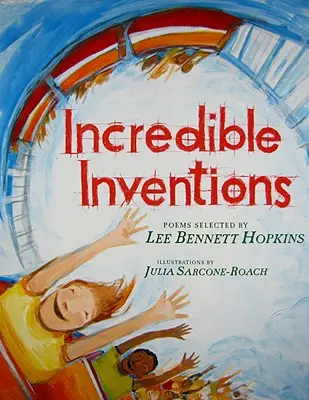 Invenții incredibile: Poezii - Incredible Inventions: Poems