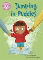 Campion la lectură: Jumping in Puddles - Lectură independentă roz 1a - Reading Champion: Jumping in Puddles - Independent Reading Pink 1a