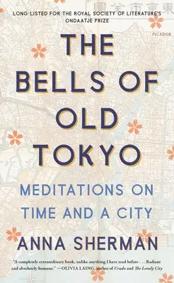 Clopotele din vechiul Tokyo: Meditații despre timp și un oraș - The Bells of Old Tokyo: Meditations on Time and a City