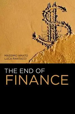 Sfârșitul finanțelor - The End of Finance