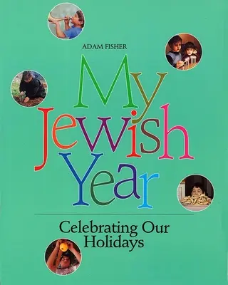 Anul meu evreiesc - My Jewish Year