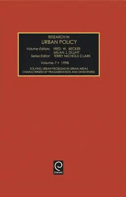 Rezolvarea problemelor urbane în zonele urbane caracterizate prin fragmentare și divizare - Solving Urban Problems in Urban Areas Characterized by Fragmentation and Divisiveness