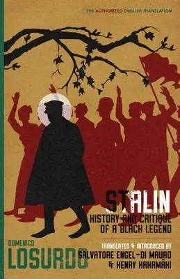 Stalin: Istoria și critica unei legende negre - Stalin: History and Critique of a Black Legend