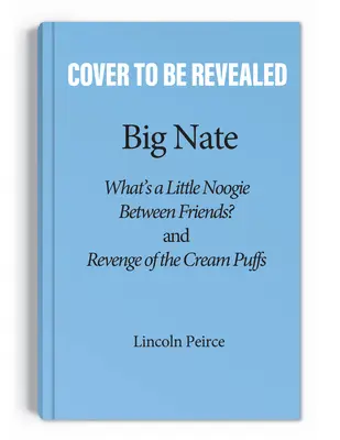 Big Nate: Fără griji! Două cărți într-una singură - Big Nate: No Worries!: Two Books in One