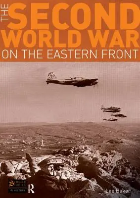 Al Doilea Război Mondial pe Frontul de Est - The Second World War on the Eastern Front