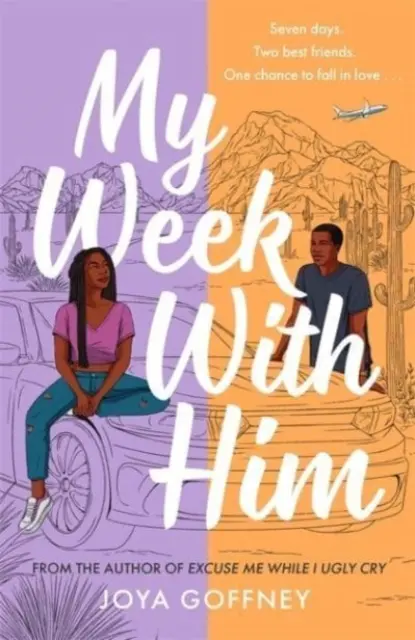 Săptămâna mea cu el - Șapte zile. Doi prieteni buni. O șansă de a se îndrăgosti ... - My Week With Him - Seven days. Two best friends. One chance to fall in love ...