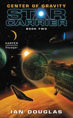 Centrul de gravitație: Star Carrier: Cartea a doua - Center of Gravity: Star Carrier: Book Two