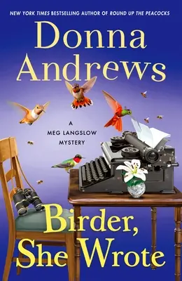 Birder, She Wrote: Un mister Meg Langslow - Birder, She Wrote: A Meg Langslow Mystery