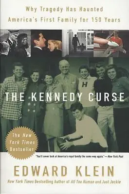Blestemul Kennedy: De ce tragedia a bântuit prima familie a Americii timp de 150 de ani - The Kennedy Curse: Why Tragedy Has Haunted America's First Family for 150 Years