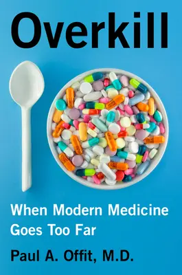 Overkill: Când medicina modernă merge prea departe - Overkill: When Modern Medicine Goes Too Far