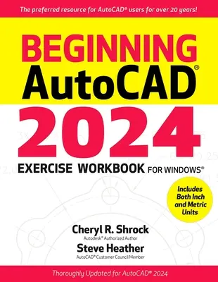 Caiet de exerciții pentru începători Autocad(r) 2024 - Beginning Autocad(r) 2024 Exercise Workbook