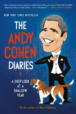 The Andy Cohen Diaries: O privire profundă asupra unui an superficial - The Andy Cohen Diaries: A Deep Look at a Shallow Year