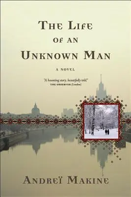 Viața unui om necunoscut - The Life of an Unknown Man