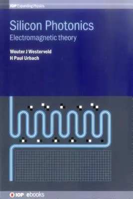 Fotonica siliciului: Teoria electromagnetică - Silicon Photonics: Electromagnetic theory