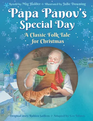 Ziua specială a lui Papa Panov - O poveste populară clasică pentru Crăciun - Papa Panov's Special Day - A Classic Folk Tale for Christmas