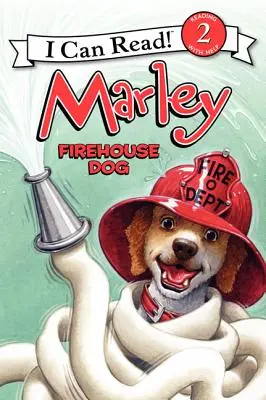 Marley: Câine pompier - Marley: Firehouse Dog