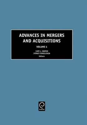 Avansuri în fuziuni și achiziții - Advances in Mergers and Acquisitions