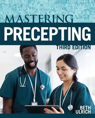 Mastering Precepting, Ediția a treia - Mastering Precepting, Third Edition