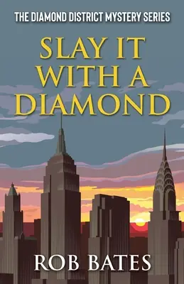 Omoară-l cu un diamant - Slay It With a Diamond