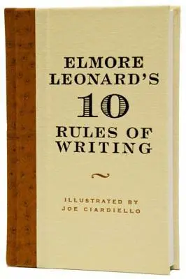 Cele 10 reguli de scriere ale lui Elmore Leonard - Elmore Leonard's 10 Rules of Writing