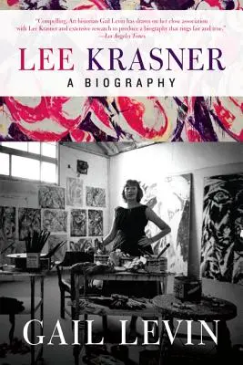 Lee Krasner: O biografie - Lee Krasner: A Biography