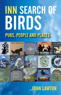 În căutarea păsărilor: Pub-uri, oameni și locuri - Inn Search of Birds: Pubs, People and Places