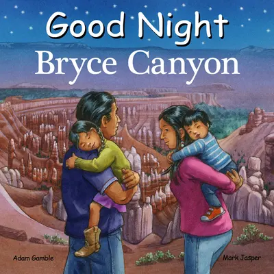 Noapte bună Bryce Canyon - Good Night Bryce Canyon
