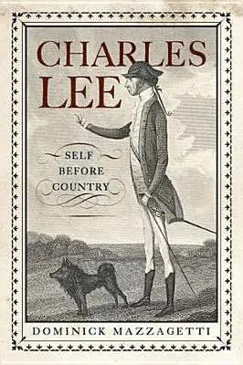 Charles Lee - Sinele înaintea țării - Charles Lee - Self Before Country