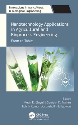 Aplicații nanotehnologice în ingineria agricolă și a bioproceselor: De la fermă la masă - Nanotechnology Applications in Agricultural and Bioprocess Engineering: Farm to Table