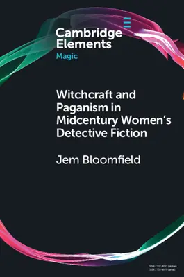 Vrăjitorie și păgânism în ficțiunea polițistă feminină de la mijlocul secolului trecut - Witchcraft and Paganism in Midcentury Women's Detective Fiction