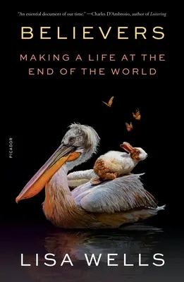 Credincioșii: O viață la capătul lumii - Believers: Making a Life at the End of the World