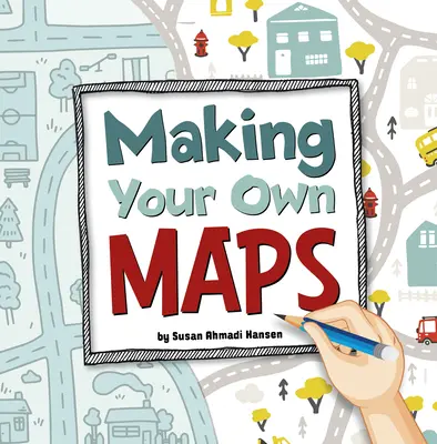 Realizarea propriilor hărți - Making Your Own Maps