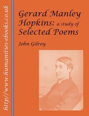 Gerard Manley Hopkins: Un studiu al poeziilor selectate - Gerard Manley Hopkins: A Study of Selected Poems