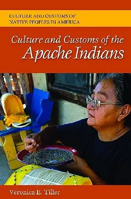 Cultura și obiceiurile indienilor apași - Culture and Customs of the Apache Indians