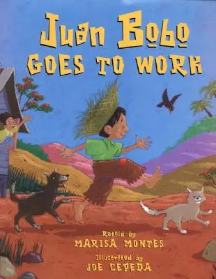 Juan Bobo merge la muncă: O poveste populară portoricană - Juan Bobo Goes to Work: A Puerto Rican Folk Tale
