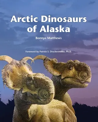 Dinozaurii arctici din Alaska - Arctic Dinosaurs of Alaska