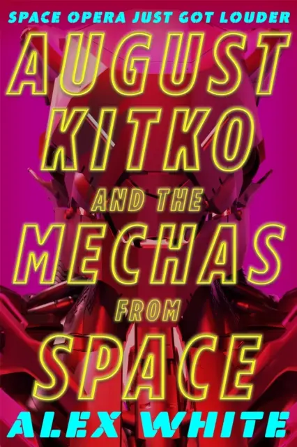 August Kitko and the Mechas from Space - Simfonia Starmetal, Cartea 1 - August Kitko and the Mechas from Space - Starmetal Symphony, Book 1