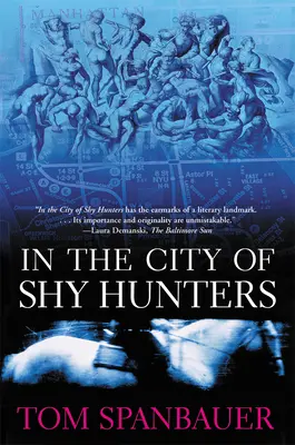 În orașul vânătorilor timizi - In the City of Shy Hunters