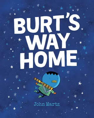 Drumul lui Burt spre casă - Burt's Way Home