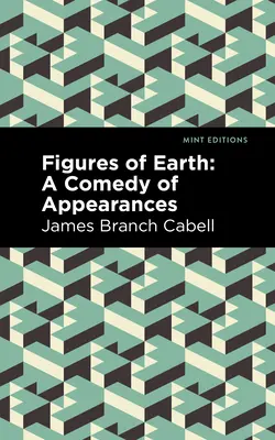 Figuri ale Pământului: O comedie a aparențelor - Figures of Earth: A Comedy of Appearances