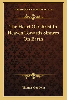 Inima lui Hristos din ceruri față de păcătoșii de pe pământ - The Heart of Christ in Heaven Towards Sinners on Earth