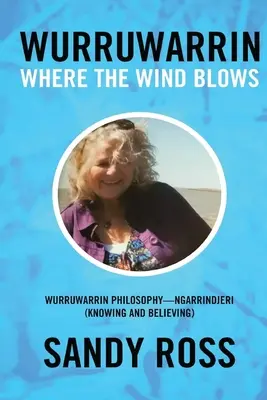 Wurruwarrin: Unde bate vântul - Wurruwarrin: Where the Wind Blows