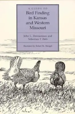 Un ghid pentru găsirea păsărilor în Kansas și vestul statului Missouri - A Guide to Bird Finding in Kansas and Western Missouri