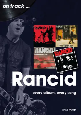 Rancid: Fiecare album, fiecare cântec - Rancid: Every Album Every Song