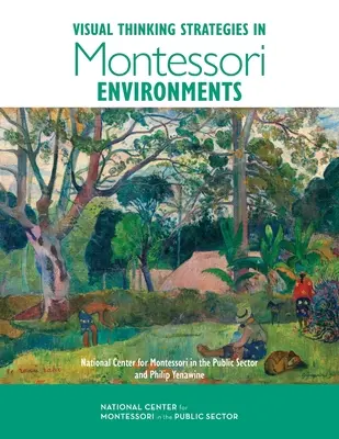 Strategii de gândire vizuală în mediile Montessori - Visual Thinking Strategies in Montessori Environments